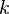  k \, 