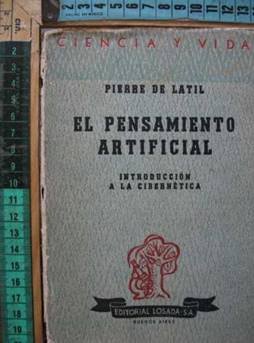 El Pensamiento Artificial 1958 Pierre De Latil Filosofia